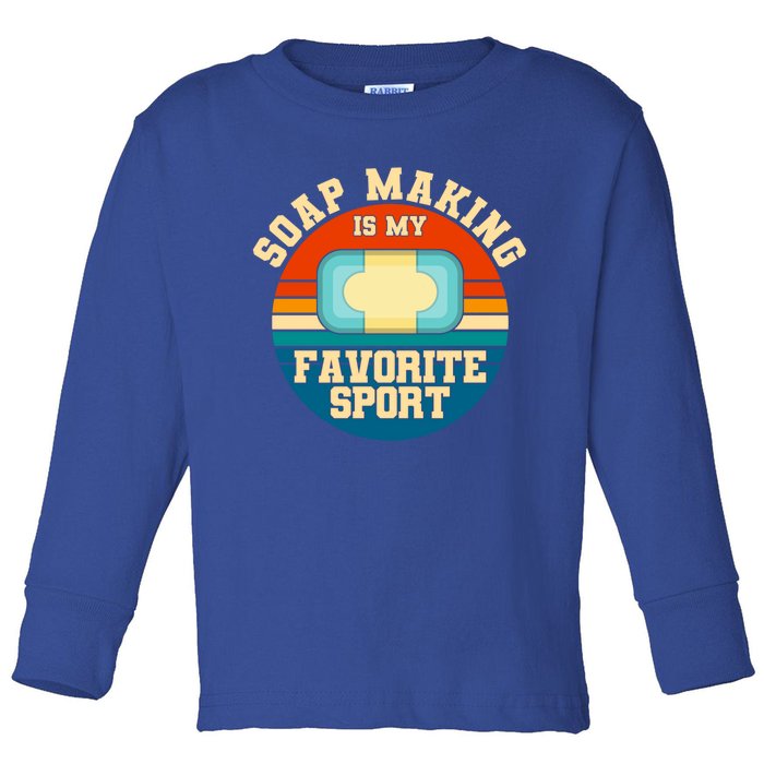 Soap Making Is My Favorite Sport Retro Soap Maker Gift Toddler Long Sleeve Shirt