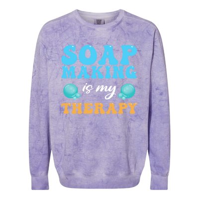 Soap Making Is My Therapy Soap Maker Cute Gift Colorblast Crewneck Sweatshirt