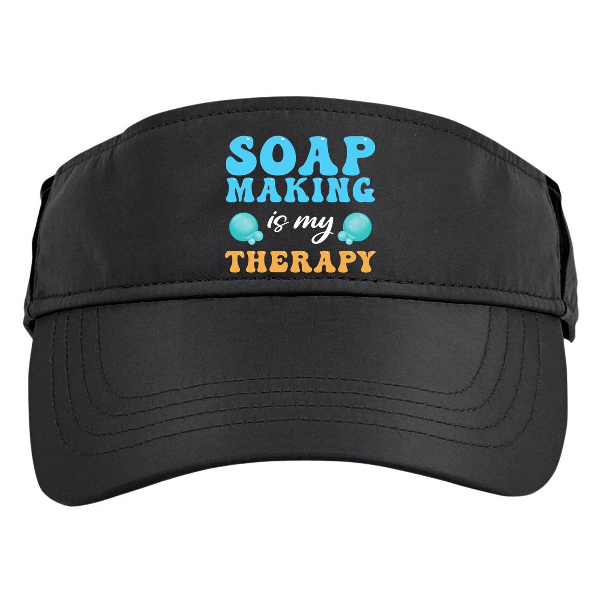 Soap Making Is My Therapy Soap Maker Cute Gift Adult Drive Performance Visor