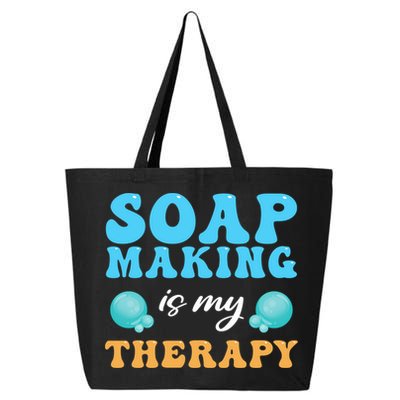 Soap Making Is My Therapy Soap Maker Cute Gift 25L Jumbo Tote