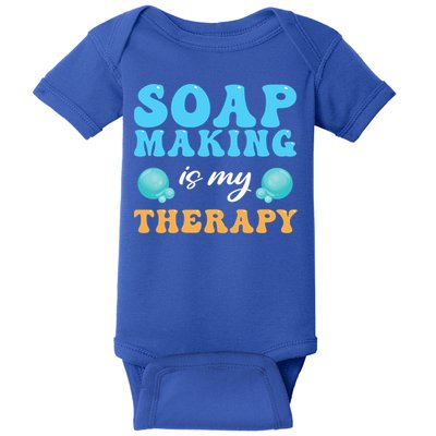 Soap Making Is My Therapy Soap Maker Cute Gift Baby Bodysuit