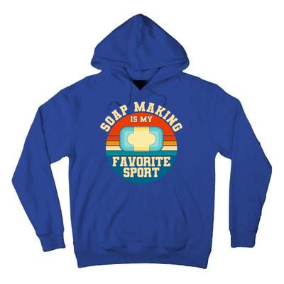 Soap Making Is My Favorite Sport Retro Soap Maker Gift Tall Hoodie