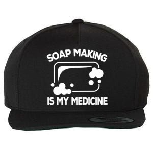 Soap Making Is My Medicine Soap Maker Homemade Soap Bubble Great Gift Wool Snapback Cap