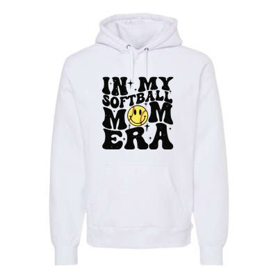 Softball Mom In My Softball Mom Era Premium Hoodie