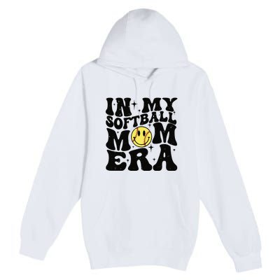 Softball Mom In My Softball Mom Era Premium Pullover Hoodie