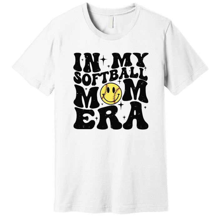 Softball Mom In My Softball Mom Era Premium T-Shirt