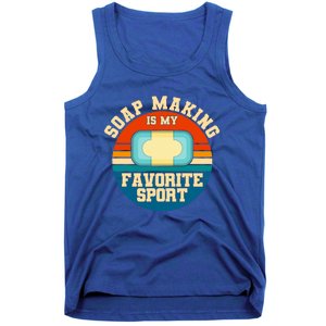 Soap Making Is My Favorite Sport Retro Soap Maker Cool Gift Tank Top