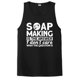 Soap Making Is The Answer Soap Maker Cute Gift PosiCharge Competitor Tank