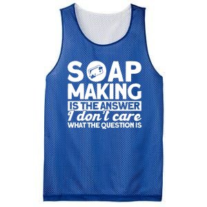 Soap Making Is The Answer Soap Maker Cute Gift Mesh Reversible Basketball Jersey Tank