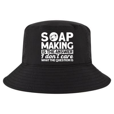 Soap Making Is The Answer Soap Maker Gift Cool Comfort Performance Bucket Hat