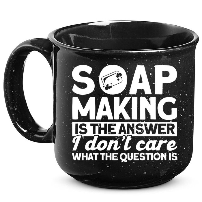 Soap Making Is The Answer Soap Maker Gift 15oz Campfire Ceramic Mug