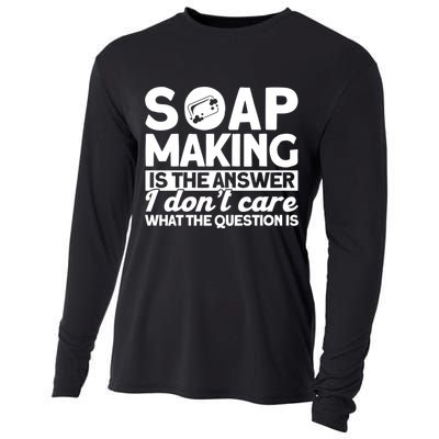Soap Making Is The Answer Soap Maker Gift Cooling Performance Long Sleeve Crew