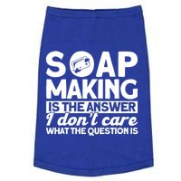 Soap Making Is The Answer Soap Maker Gift Doggie Tank