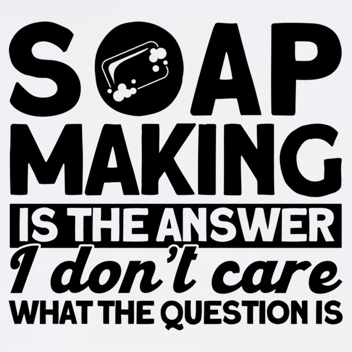 Soap Making Is The Answer Soap Maker Gift Garment-Dyed Sweatshirt