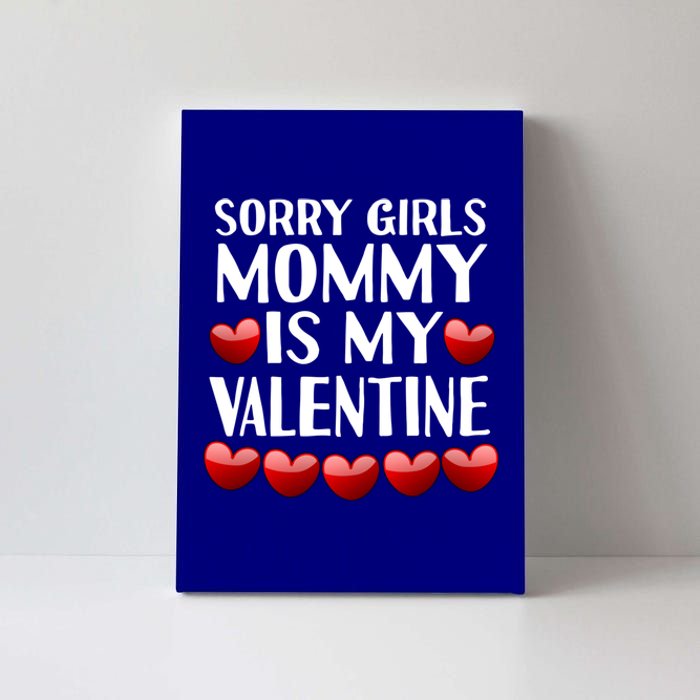 Sorry Mommy Is My Valentine Mom Son Valentines Day Fun Gift Canvas