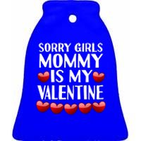 Sorry Mommy Is My Valentine Mom Son Valentines Day Fun Gift Ceramic Bell Ornament