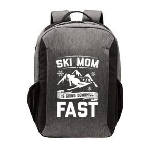 Ski Mom Is Going Downhill Fast Skiers Skiing Gift Vector Backpack