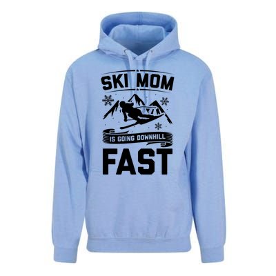 Ski Mom Is Going Downhill Fast Skiers Skiing Gift Unisex Surf Hoodie