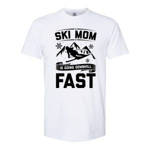 Ski Mom Is Going Downhill Fast Skiers Skiing Gift Softstyle CVC T-Shirt