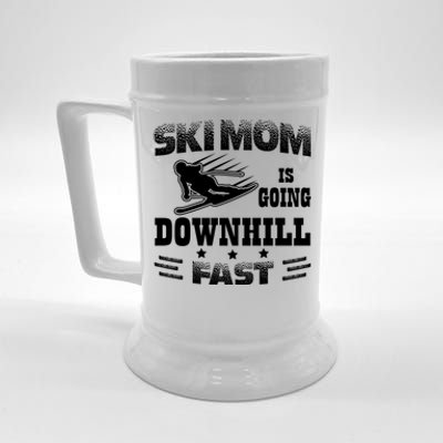 Ski Mom Is Going Downhill Fast Skiers Skiing Gift Beer Stein