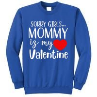 Sorry Mommy Is My Valentines Day Mom Son Gift Meaningful Gift Sweatshirt