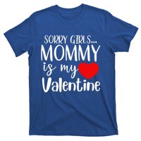 Sorry Mommy Is My Valentines Day Mom Son Gift Meaningful Gift T-Shirt