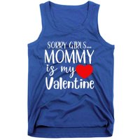 Sorry Mommy Is My Valentines Day Mom Son Gift Meaningful Gift Tank Top