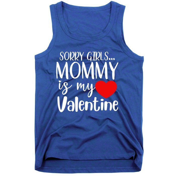 Sorry Mommy Is My Valentines Day Mom Son Gift Meaningful Gift Tank Top