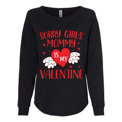 Sorry Mommy Is My Valentines Day Mom Son Meaningful Gift Womens California Wash Sweatshirt