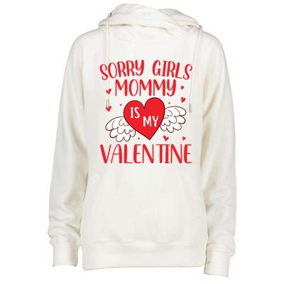 Sorry Mommy Is My Valentines Day Mom Son Meaningful Gift Womens Funnel Neck Pullover Hood