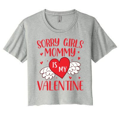 Sorry Mommy Is My Valentines Day Mom Son Meaningful Gift Women's Crop Top Tee