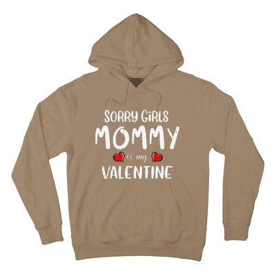 Sorry Mommy Is My Valentine Outfit Funny Hims Gift Hoodie