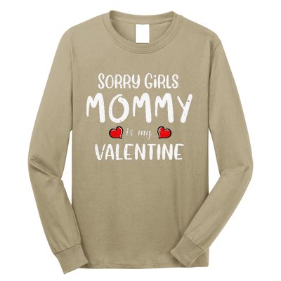 Sorry Mommy Is My Valentine Outfit Funny Hims Gift Long Sleeve Shirt