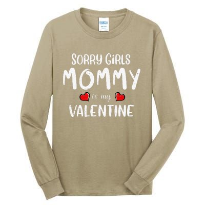 Sorry Mommy Is My Valentine Outfit Funny Hims Gift Tall Long Sleeve T-Shirt