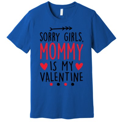 Sorry Mommy Is My Valentines Day Mom Son Meaningful Gift Premium T-Shirt