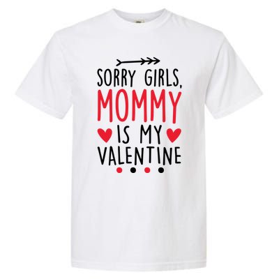 Sorry Mommy Is My Valentines Day Mom Son Meaningful Gift Garment-Dyed Heavyweight T-Shirt