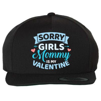 Sorry Mommy Is My Valentine's Day Great Gift Wool Snapback Cap