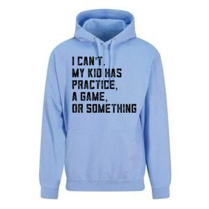 Sports Mom I Can't My Kid Has Practice A Game Or Something Gift Unisex Surf Hoodie