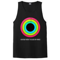 Sport Motivation IM Only Here To Close My Rings Funny Gift PosiCharge Competitor Tank