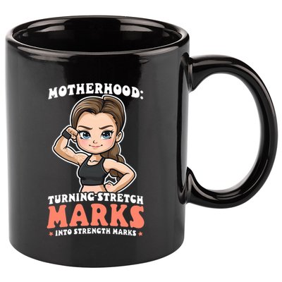 Stretch Marks Into Strength Marks Design Bodybuilding Mom Meaningful Gift 11oz C Handle Ceramic Mug