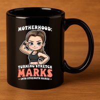 Stretch Marks Into Strength Marks Design Bodybuilding Mom Meaningful Gift 11oz C Handle Ceramic Mug
