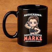 Stretch Marks Into Strength Marks Design Bodybuilding Mom Meaningful Gift 11oz C Handle Ceramic Mug