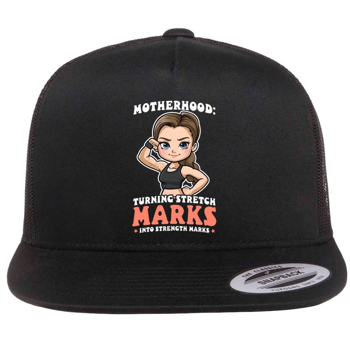 Stretch Marks Into Strength Marks Design Bodybuilding Mom Meaningful Gift Flatbill Hat