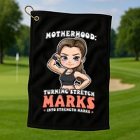 Stretch Marks Into Strength Marks Design Bodybuilding Mom Meaningful Gift Golf Towel