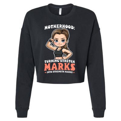 Stretch Marks Into Strength Marks Design Bodybuilding Mom Meaningful Gift Cropped Pullover Crew