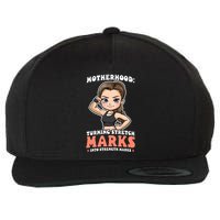 Stretch Marks Into Strength Marks Design Bodybuilding Mom Meaningful Gift Wool Snapback Cap