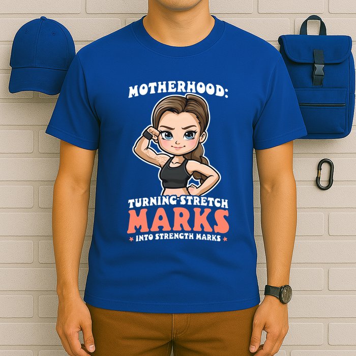 Stretch Marks Into Strength Marks Design Bodybuilding Mom Meaningful Gift T-Shirt