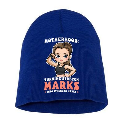 Stretch Marks Into Strength Marks Design Bodybuilding Mom Meaningful Gift Short Acrylic Beanie
