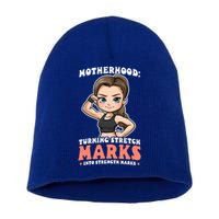 Stretch Marks Into Strength Marks Design Bodybuilding Mom Meaningful Gift Short Acrylic Beanie