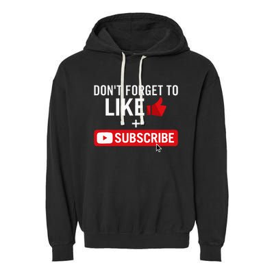 Social Media Influencer Like And Subscribe Garment-Dyed Fleece Hoodie